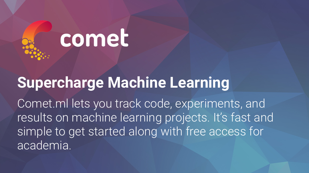 Comet.ml | Supercharging Machine Learning