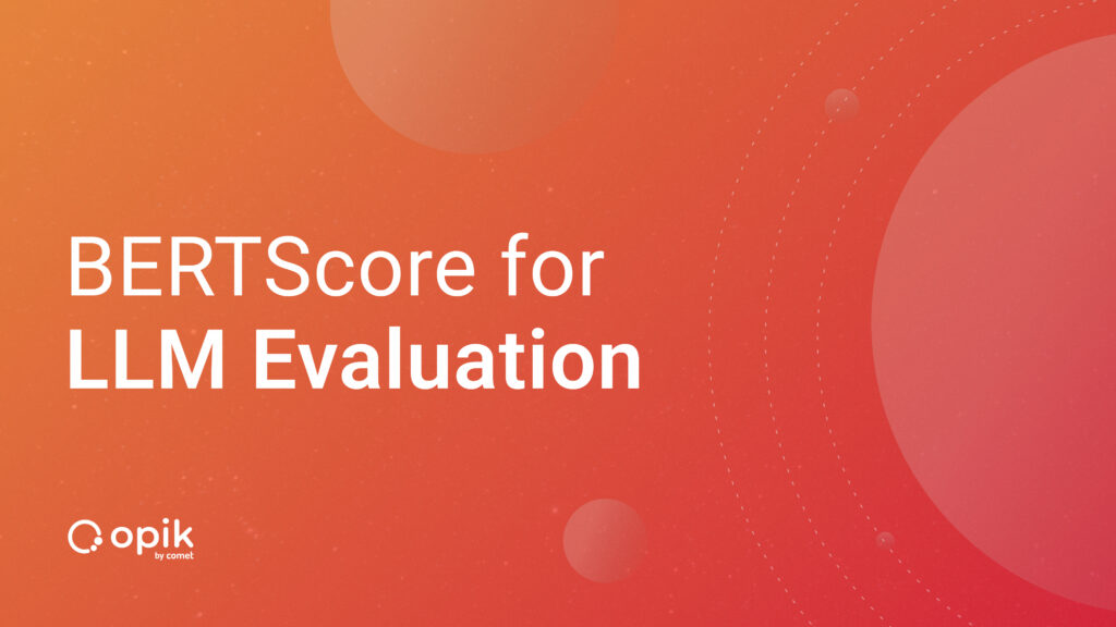 BERTScore For LLM Evaluation Featured Image