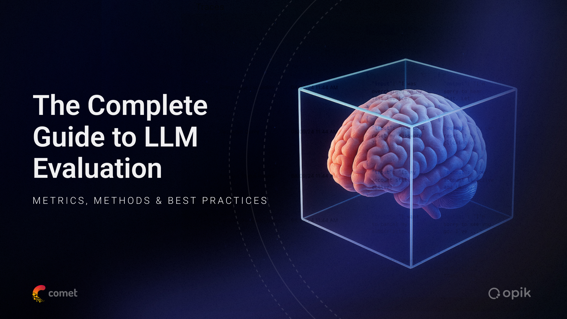 The Ultimate Guide to LLM Evaluation: Metrics, Methods & Best Practices