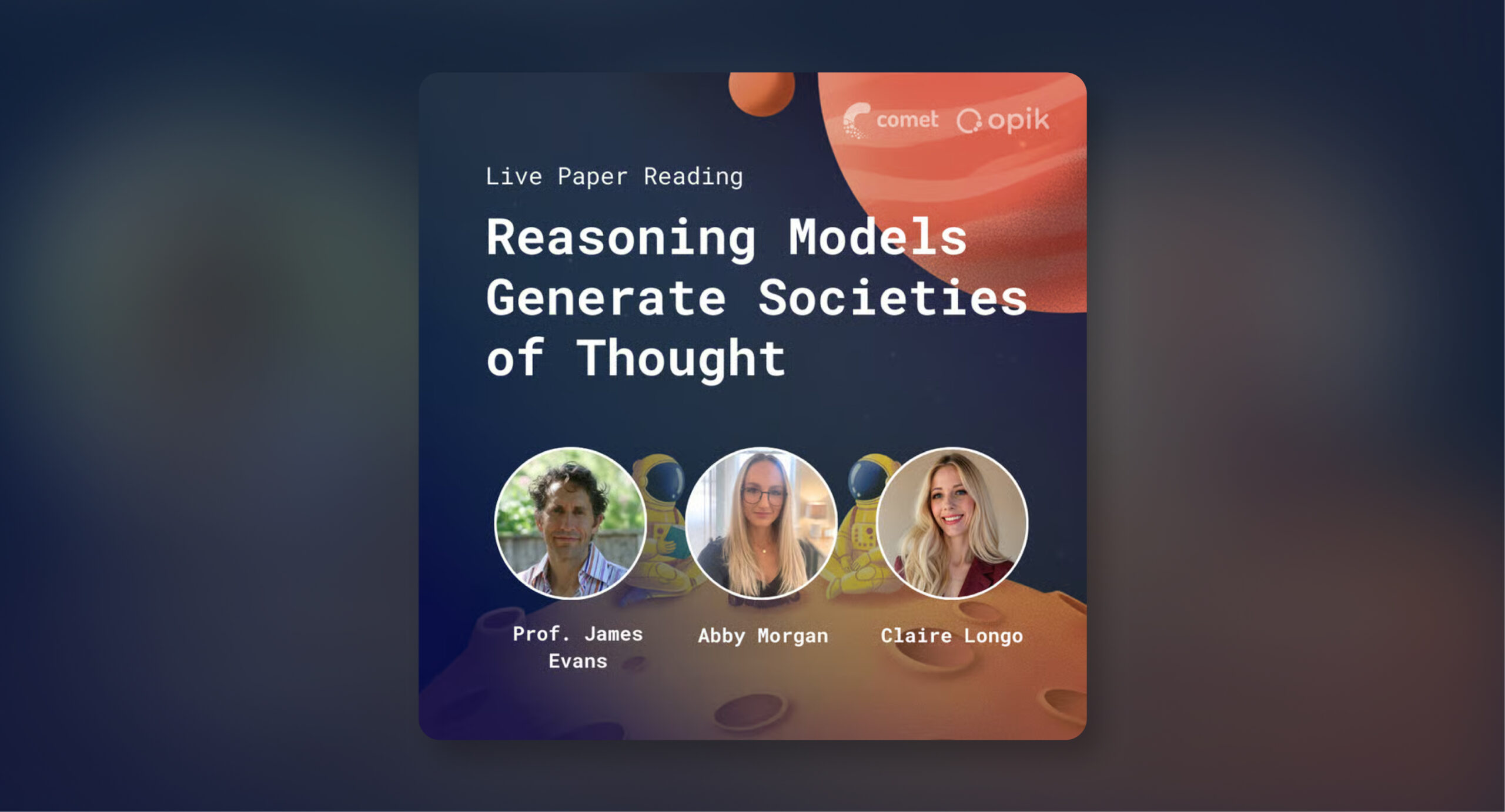 title card showcasing three speakers for a live paper reading session as a part of opik's virtual learning series