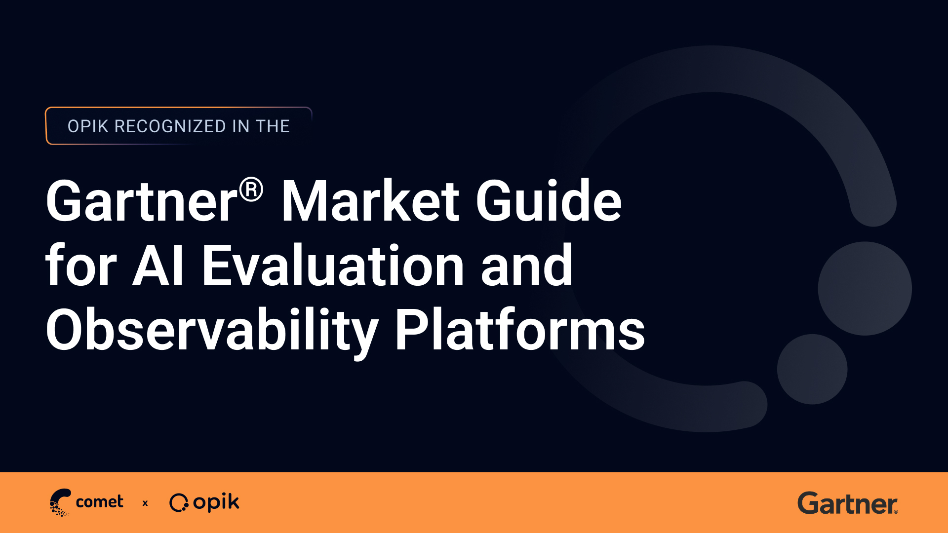 Comet Recognized in 2026 Gartner® Market Guide for AI Evaluation and Observability Platforms