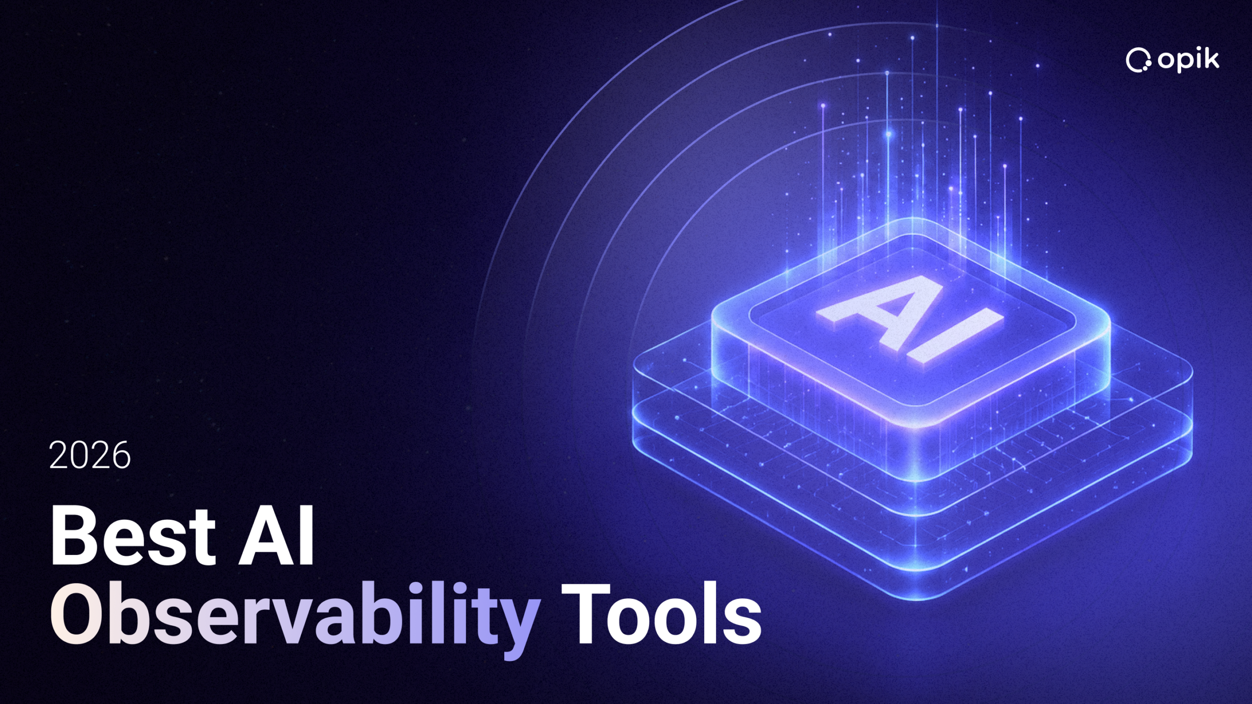 The Best AI Observability Tools for Agentic Systems in 2026